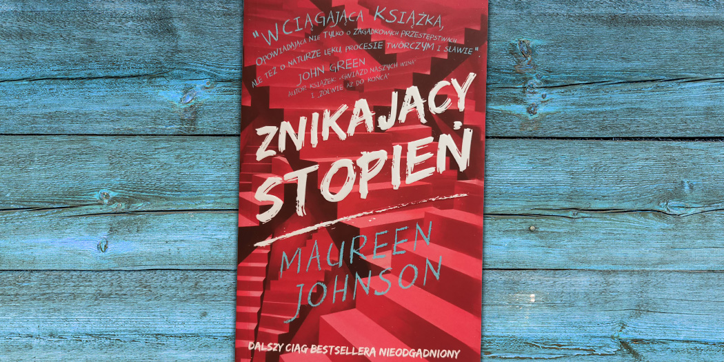 Maureen Johnson, Znikający stopień. Cykl: Truly Devious (tom 2)