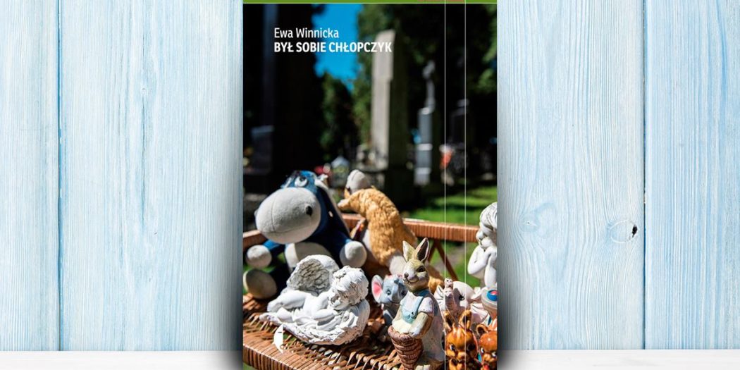 Ewa Winnicka, Był sobie chłopczyk Wydawnictwo Czarne