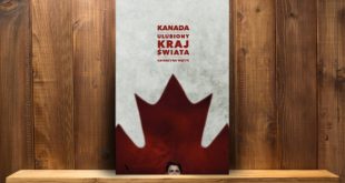 Katarzyna Wężyk, Kanada. Ulubiony kraj świata