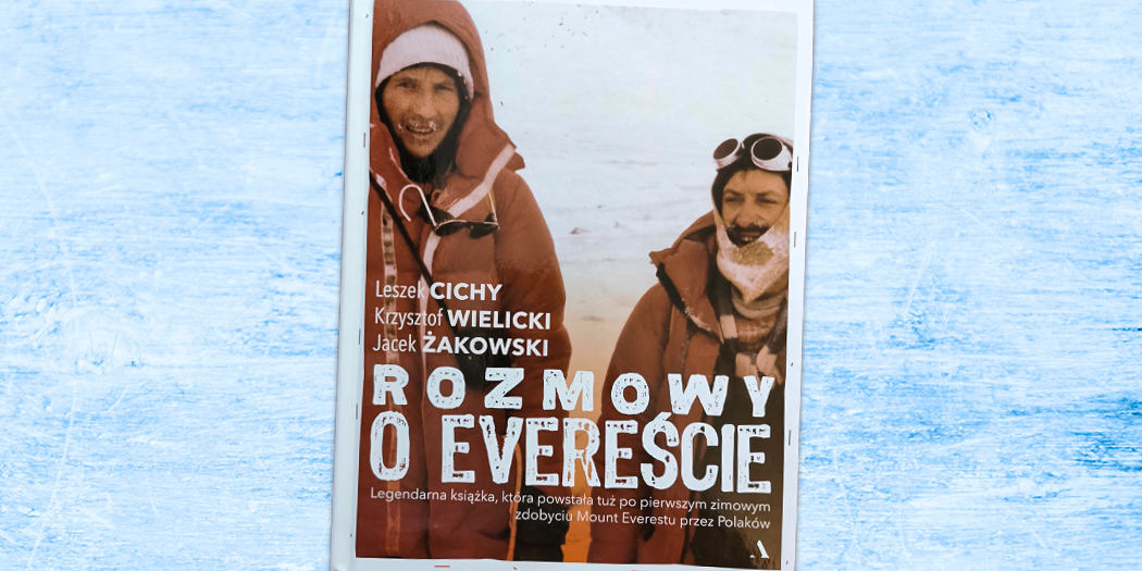 Leszek Cichy, Krzysztof Wielicki, Jacek Żakowski: Rozmowy o Evereście